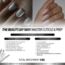 The BeautyJay Way: Master Cuticle & Prep - Private 1:1 Training | 4 Hours